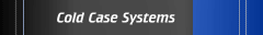 Cold Case Systems